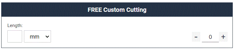 Custom cutting options